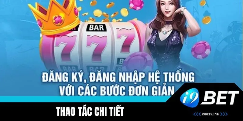 Hướng dẫn đăng nhập i9BET chi tiết