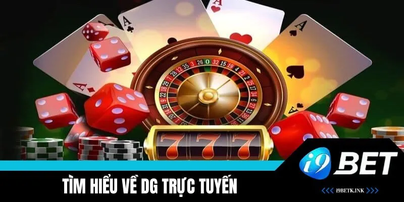 DG trực tuyến