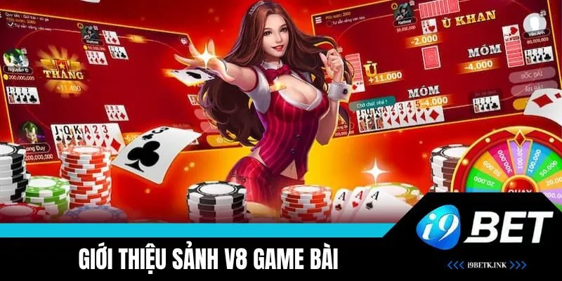 Giới thiệu V8 Game Bài